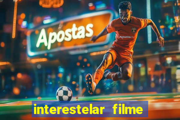 interestelar filme completo dublado telegram interestelar